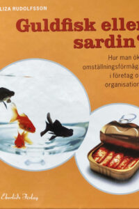 Rudolfsson, Liza "Guldfisk eller sardin"