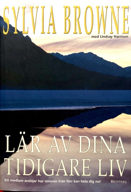 Browne, Sylvia "Lär av dina tidigare liv"