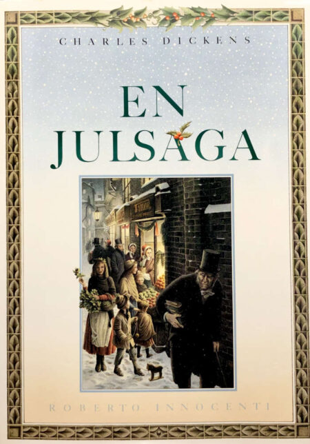 Dickens, Charles & Innocenti, Roberto "En julsaga"