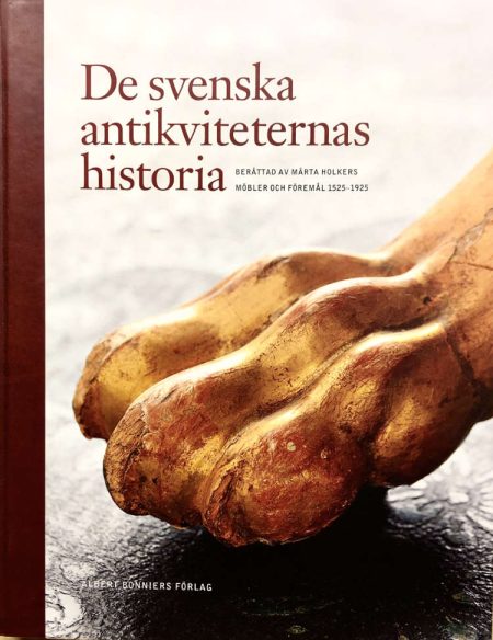 Holkers, Märta "De svenska antikviteternas historia - möbler och föremål 1525-1925"