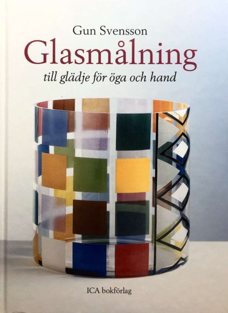 Svensson, Gun "Glasmålning till glädje för öga och hand"