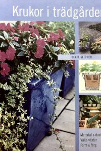 Slipher, Beate "Krukor i trädgården"