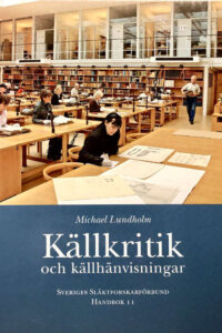 Lundholm, Michael "Källkritik och källhänvisningar - handbok 11"