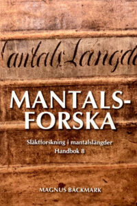 Bäckmark, Magnus "Mantalsforska - handbok 8"