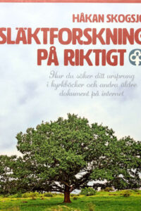 Skogsjö, Håkan "Släktforskning på riktigt"