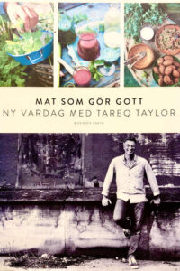 Taylor, Tareq "Mat som gör gott - Ny vardag med Tareq Taylor"