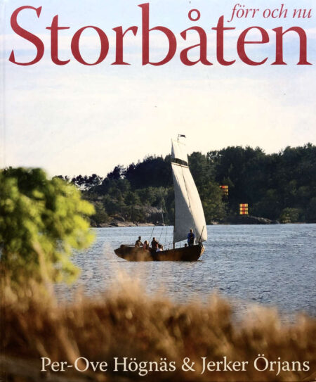 Högnäs, Per-Ove & Örjans, Jerker "Storbåten förr och nu"