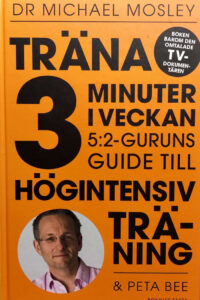 Mosley, Michael "Träna 3 minuter i veckan"