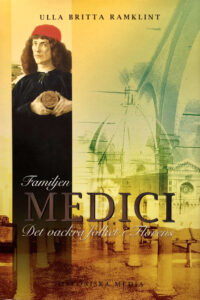 Ramklint, Ulla Britta "Familjen Medici - Det vackra folket i Florens"