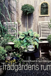 Kvant, Christel & Palmgren, Heidi "Nya Trädgårdens rum"