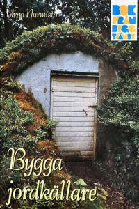 Nurmisto, Urpo "Bygga jordkällare"