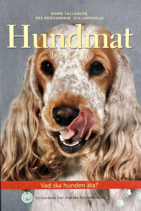 Sallander, Marie (mfl) "Hundmatboken - vad ska hunden äta?"