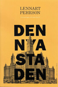 Perhrson, Lennart "Den nya staden"
