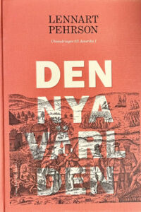 Perhrson, Lennart "Den nya världen"
