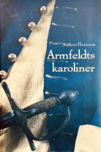 Hansson, Anders "Armfeldts karoliner"
