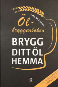 Eronson, M. Peter "Ölbryggarboken - brygg ditt öl hemma"