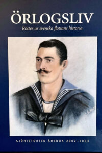 "Örlogsliv - röster ur svenska flottans historia"
