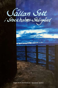 Rietz, Magnus "Sällan Sett i Stockholms Skärgård"