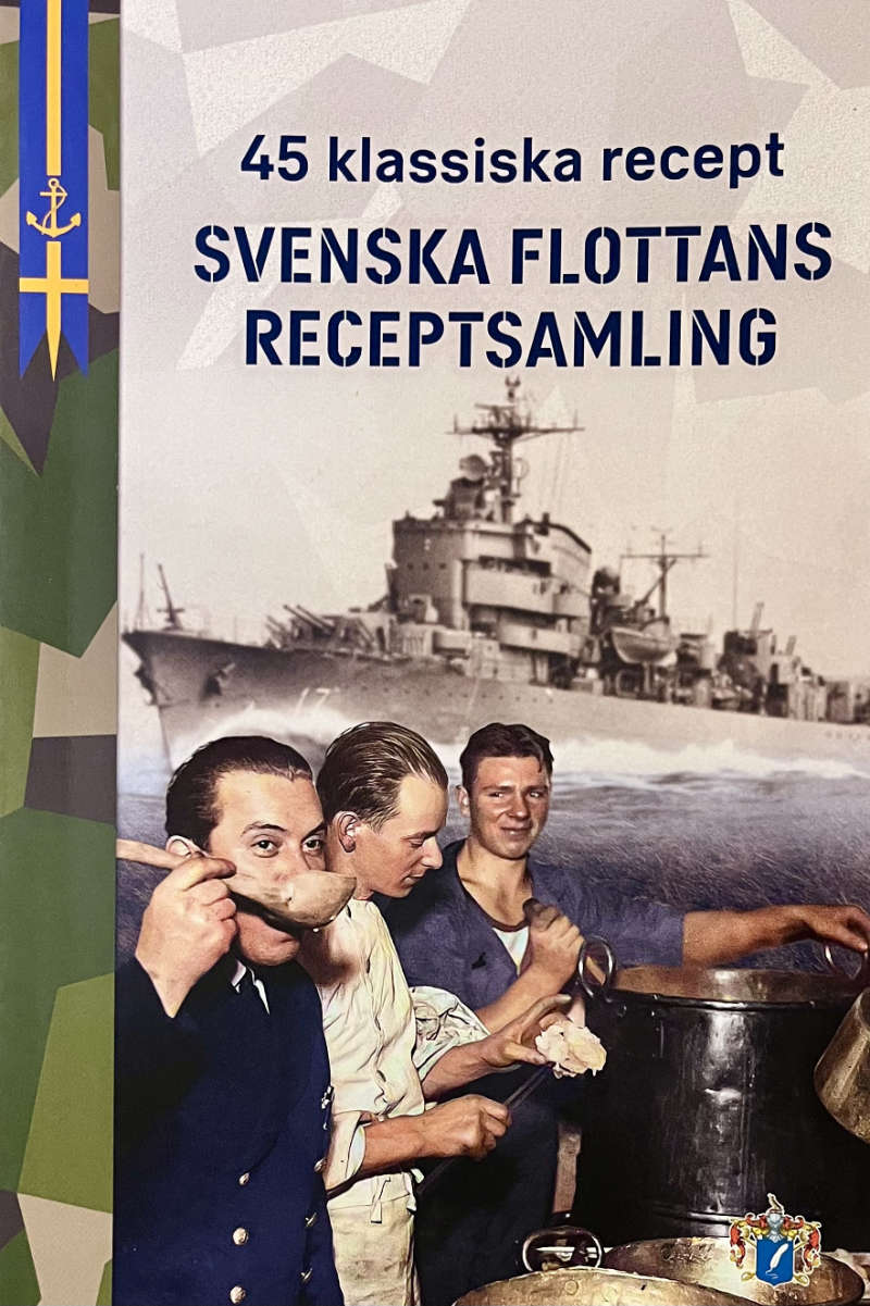 "Svenska Flottans Receptsamling - 45 klassiska recept"