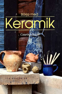 Hektor, Catarina "Börja med keramik"