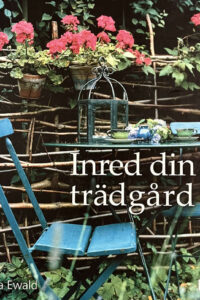 Ewald, Nina "Inred din trädgård"